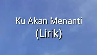 Download Ku Akan Menanti - Nikita Willy (Lirik) MP3