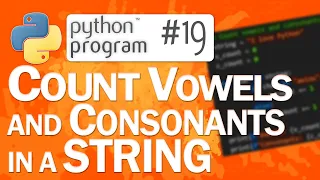 Python Program Count Vowels and Consonants in a String Python Programming