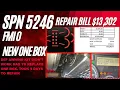 SPN 5246 FMI 0 FREIGHTLINER CASCADIA ONE BOX REPLACEMENT BREAKDOWN 13 000 REPAIR BILL