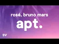 Lagu ROSÉ \u0026 Bruno Mars - APT. (Lyrics)