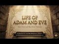 The Life of Adam and Eve - The Penance The Fall Lost Books