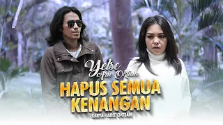 Download Yelse Ft. Arie Oktian - Hapus Semua Kenangan (Official Music Video) MP3