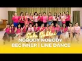 Download Lagu NOBODY NOBODY | BEGINNER | LINE DANCE | SOKA GAKKAI