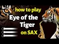 Download Lagu Eye of the Tiger Sax Tutorial | Saxplained