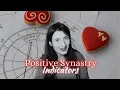RELATIONSHIP COMPATIBILITY Positive Synastry Chart Indicators