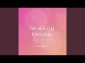 Download Lagu Tak Bisa Lagi Menunggu