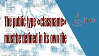 The Public Type Classname Must Be Defined In Its Own File