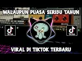 Download Lagu DJ WALAUPUN PUASA SERIBU TAHUN DJ HAPPY TEAM VIRAL TIKTOK TERBARU 2024