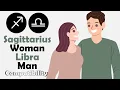Sagittarius Woman and Libra Man Compatibility