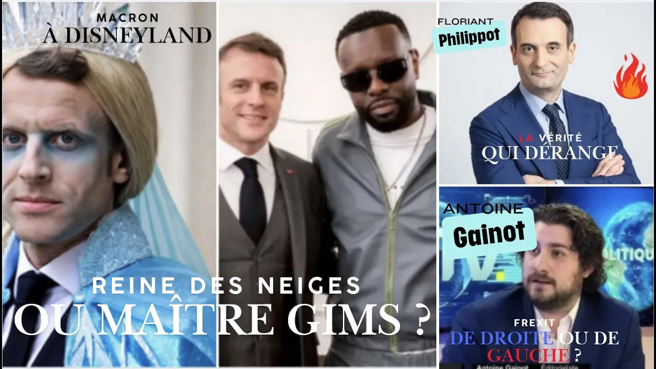 Macron: Reine des neiges ou GIMS? F.Philippot: la vérité dérangeante! A.Gainot : frexit, de droite ?
