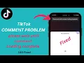 How To Fix TikTok comments not loading Fix TikTok comments not showing or loading problem 2024