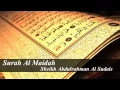 Download Lagu Surah Al Maidah : Sheikh Abdulrahman Al Sudais سورة المائدة : الشيخ عبدالرحمن السديس