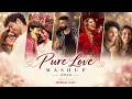 Pure Love Mashup 2026  | Latest Romantic Songs | Love Mashup song 2026