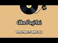 Download Lagu POTAS TRIBE - AKU PAGI INI FT BENDY FOLD ( AUDIO )