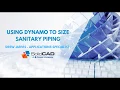 Using Dynamo to Size Sanitary Piping