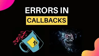 Error handling using Callbacks Callback Hell JavaScript Advanced