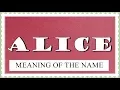 Lagu MEANING OF THE NAME ALICE WITH FUN FACTS AND HOROSCOPE