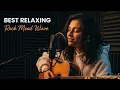 Lagu Relaxing Slow Rock and Mellow – Romantic Songs for the Soul