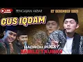 ⭕GUS IQDAM DAN HADROH PUSAT‼️07 DESEMBER 2025 SUPERKIRUN