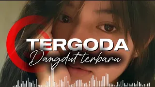 tergoda dangdut terbaru