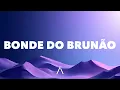 Download Lagu Bruno Mars - Bonde do Brunão (Lyrics)