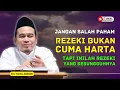 Lagu Rezeki Tak Selalu Uang! Kenali 3 Jenis Rezeki yang Sering Diabaikan! KH Toha Abrori