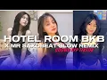 Lagu DJ HOTEL ROOM BKB X MR SAXOBEAT SLOW REMIX FULL BASS VIRAL TIKTOK