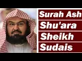 Download Lagu Surah Ash Shu'ara THE POETS chapter 26 of the holy Quran, By Sheikh Sudais