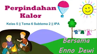 Download KELAS 5 || TEMA 6 SUBTEMA 2 || IPA MP3