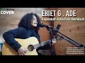 Download Lagu Kapankah Kita Kan Berlabuh-Ebiet G.Ade|Arcekriting|cover