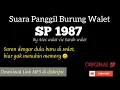 Download Lagu Suara burung walet legendaris SP 1987 original