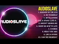 Download Lagu Best Songs of Audioslave full album 2024 ~ Top 10 songs