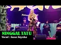 Download Lagu NINGGAL TATU - Sasa Neysha