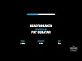 Heartbreaker in the Style of "Pat Benatar" karaoke video with lyrics (no lead vocal)