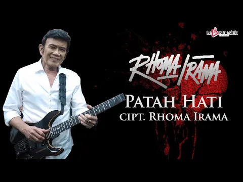 Download MP3 Rhoma Irama - Patah Hati ( Official Lyric Video )