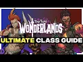 Wonderlands - Ultimate Class Guide spoiler free