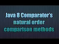 Java 8 Comparator s natural order comparison methods