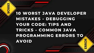 Buggy Java Code The Top 10 Most Common Mistakes That Java Developers Make