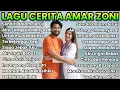 VIRAL!!! LAGU KISAH AMAR ZONI FULL ALBUM | LAGU POP MINANG MELAYU ENAK DIDENGAR SAAT SANTAI, KERJA
