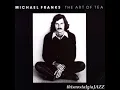 Lagu MICHAEL FRANKS --THE ART OF TEA ALBUM - PART II - 1976