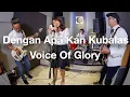 Download Lagu Dengan Apa Kan Kubalas - Symphony Worship  (cover by V.O.G )