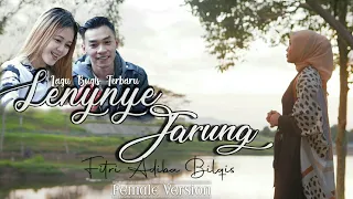 lenynye jarung fitri adiba bilqis karya fadly patiroy female version