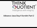 Day 4 Part 2 - Adv Java Servlet ThinkQuotient Pre Placement Kit