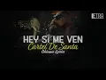 Cartel De Santa - Hey Si Me Ven (LETRA)