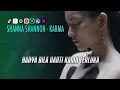 Download Lagu SHANNA SHANNON - KARMA | VIDEO LIRIK