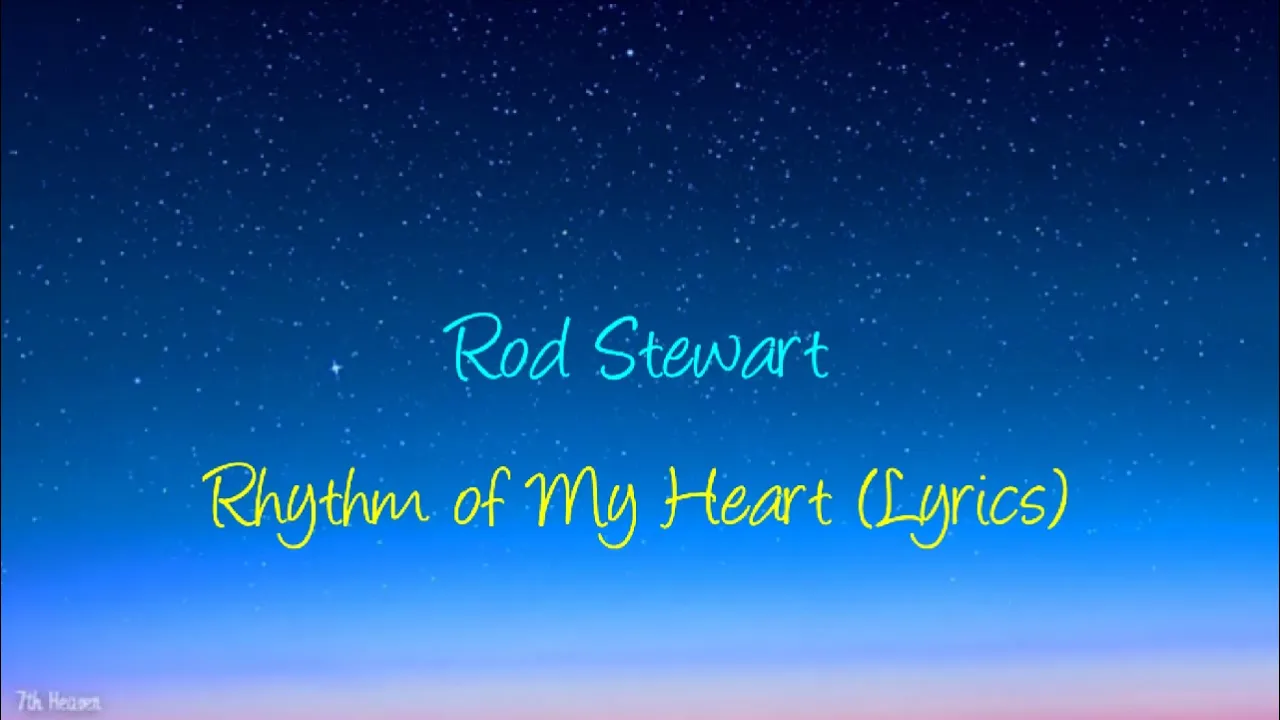Rod Stewart - Rhythm of My Heart (Lyrics) (OLD)