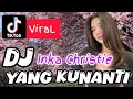 Download Lagu DJ INKA CHRISTIE (YANG KUNANTI) / Yang Ku Pegang Hanya Kata Bukan Janji Janji Indah!!