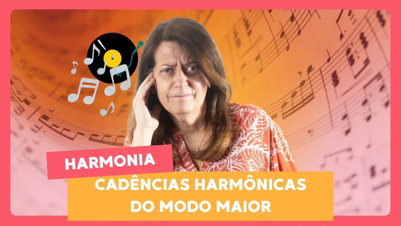 Harmonia: Cadências Harmônicas no Modo Maior