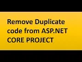 Remove Duplicate code in ASP NET CORE Optimization of code