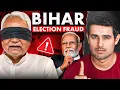 Bihar Elections were a SCAM! Here's the Proof | Dhruv Rathee